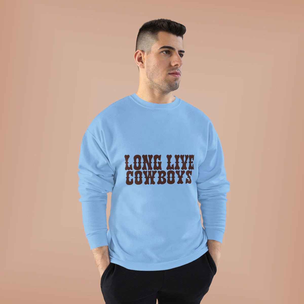 Long live cowboys sweatshirt