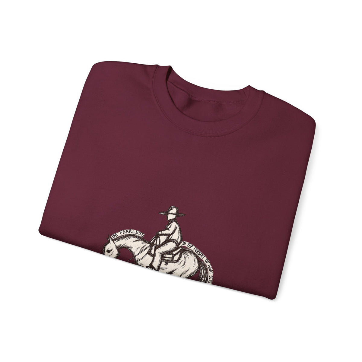 Be fearless sweatshirt
