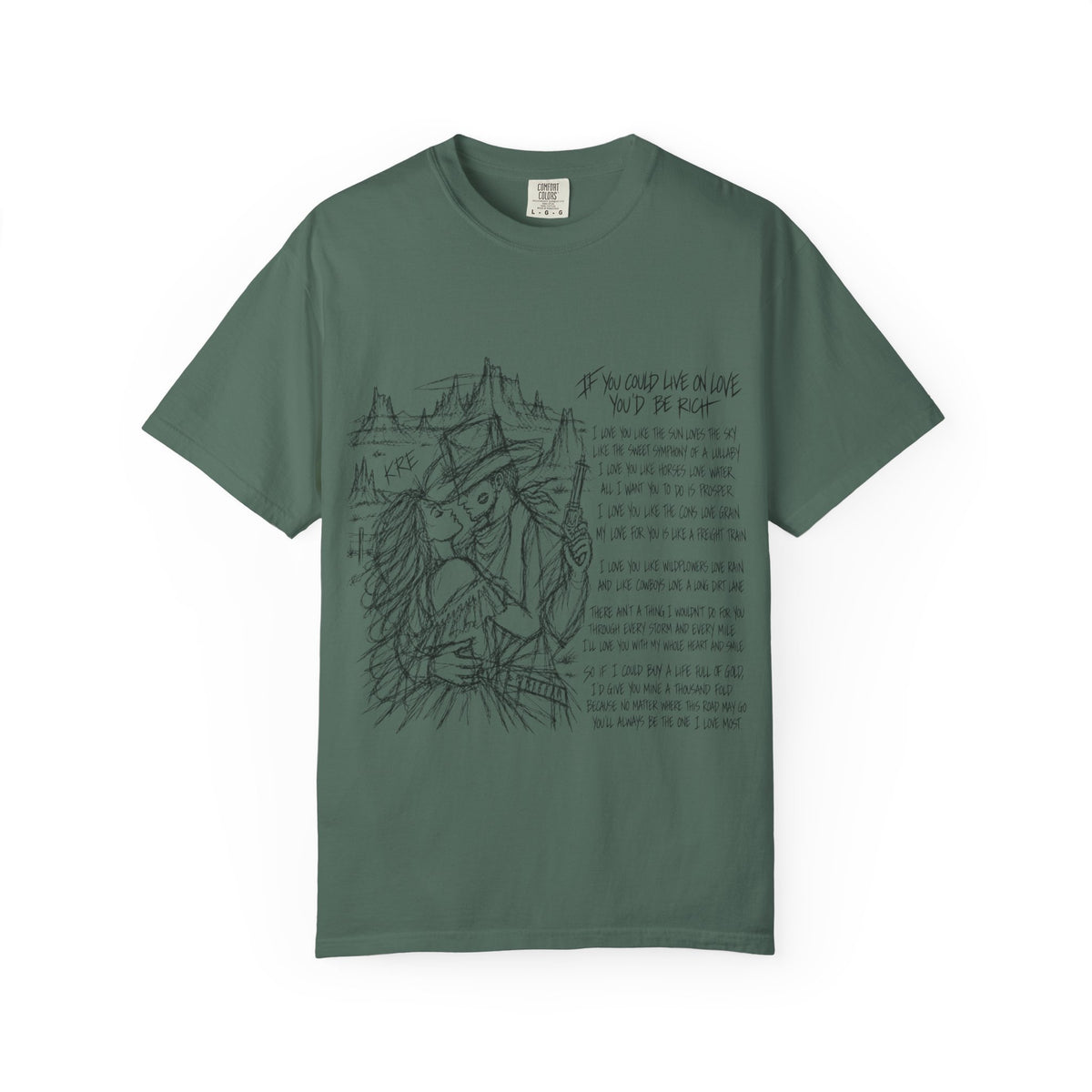 If you could live on love you’d be rich t shirt