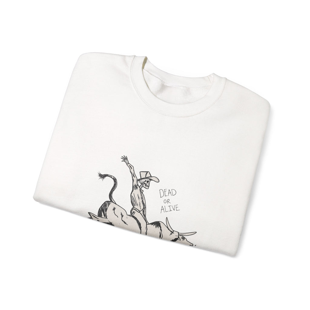 Dead or alive Crewneck Sweatshirt 
Fall drop