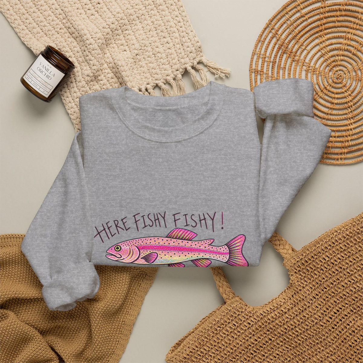Here fishy fishy sweatshirt