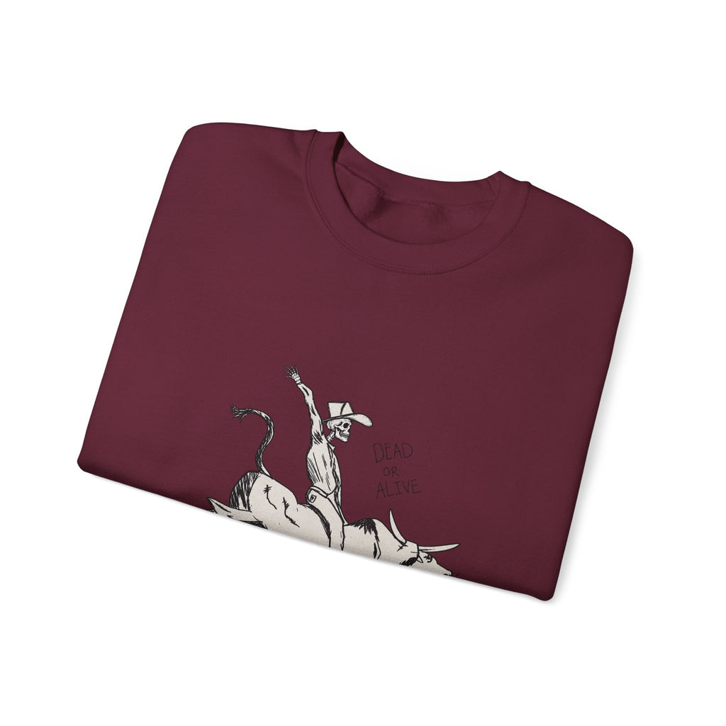 Dead or alive Crewneck Sweatshirt 
Fall drop