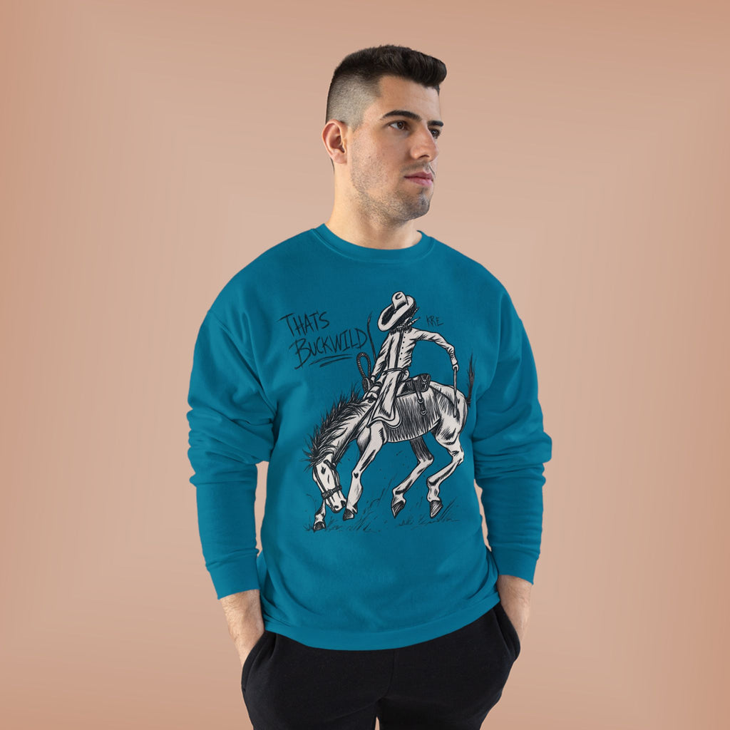That’s buckwild crewneck