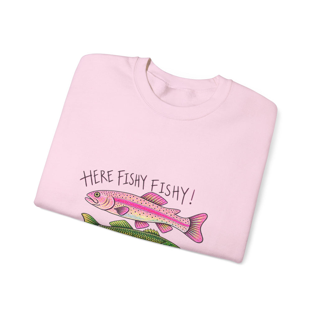 Here fishy fishy sweatshirt