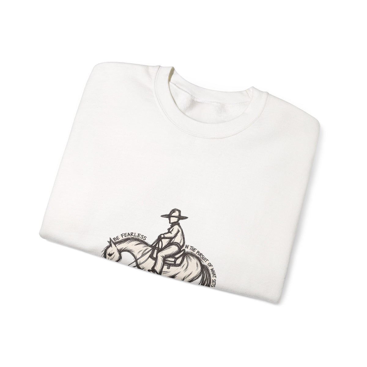 Be fearless sweatshirt