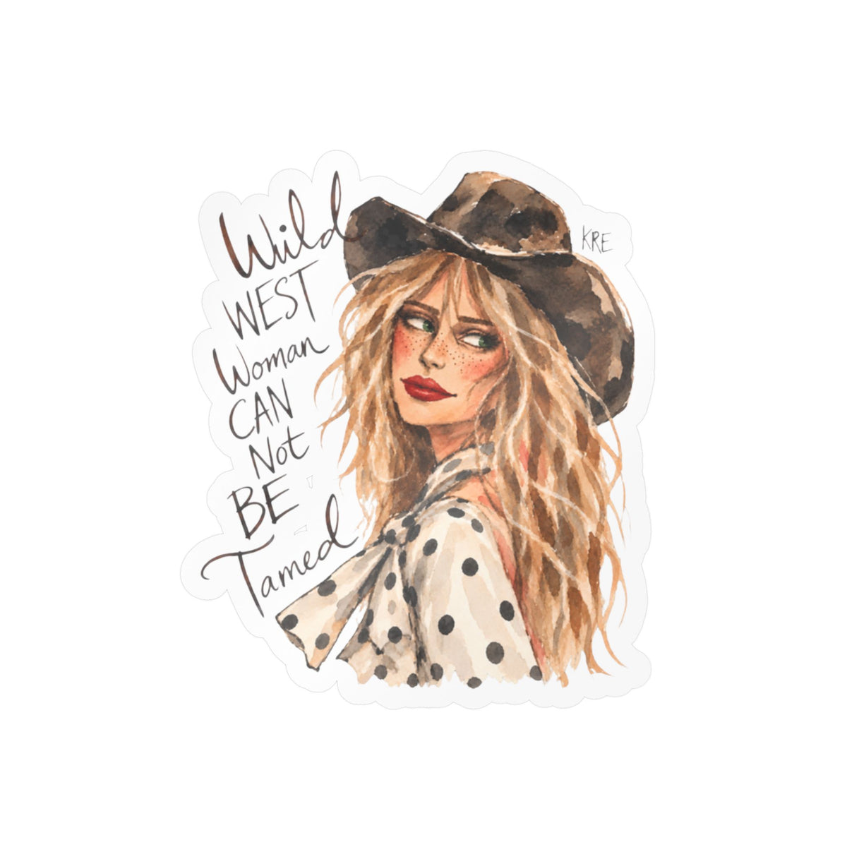 Wild West woman can not be tamed sticker