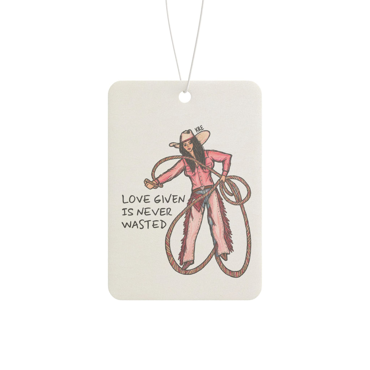 Love Given Is Never Wasted - Car Air Freshener