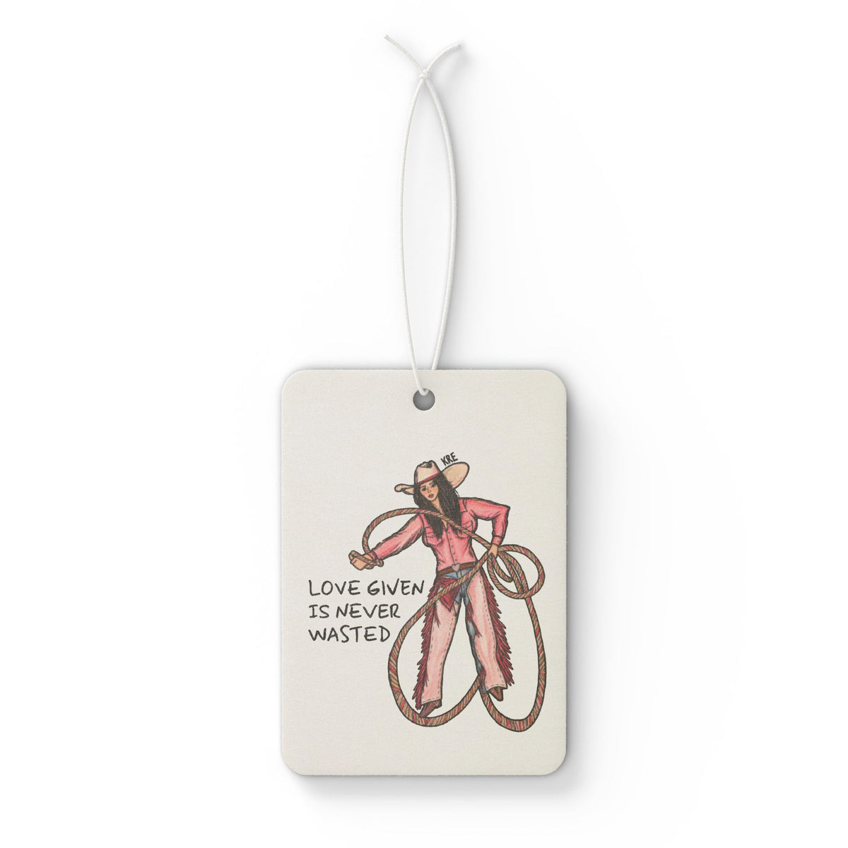 Love Given Is Never Wasted - Car Air Freshener
