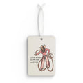 Love Given Is Never Wasted - Car Air Freshener