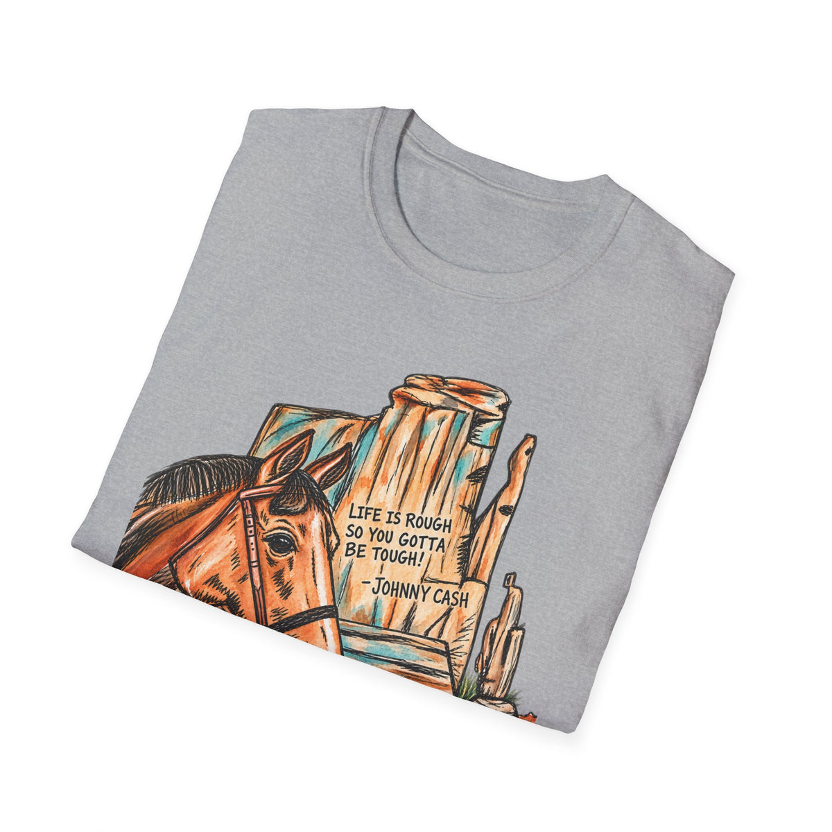 Life is rough tshirt