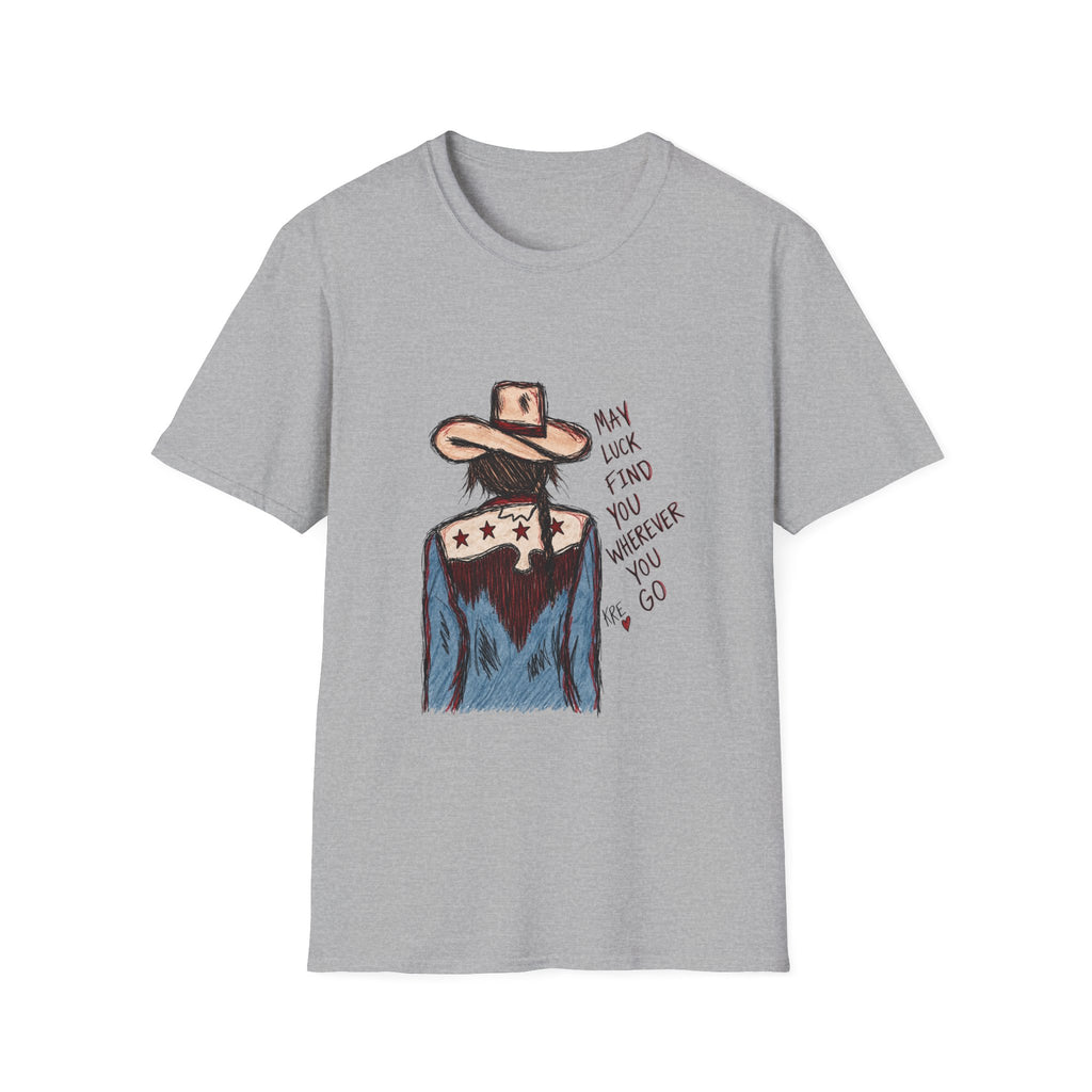 May luck find you wherever you go cowgirl T-shirt
