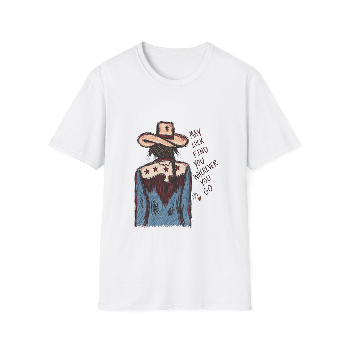 May luck find you wherever you go cowgirl T-shirt