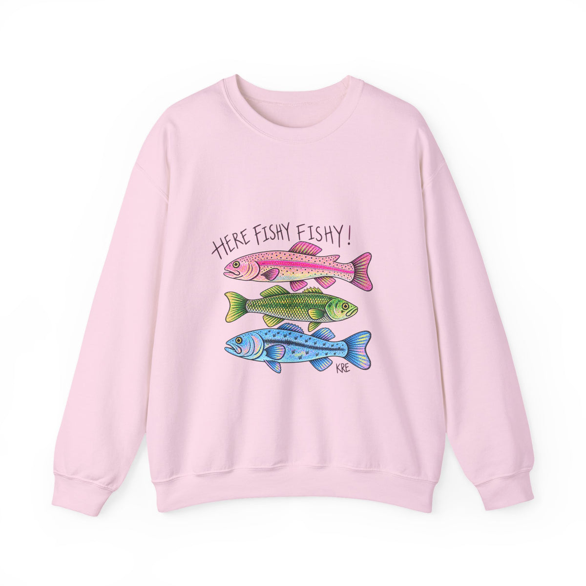 Here fishy fishy sweatshirt