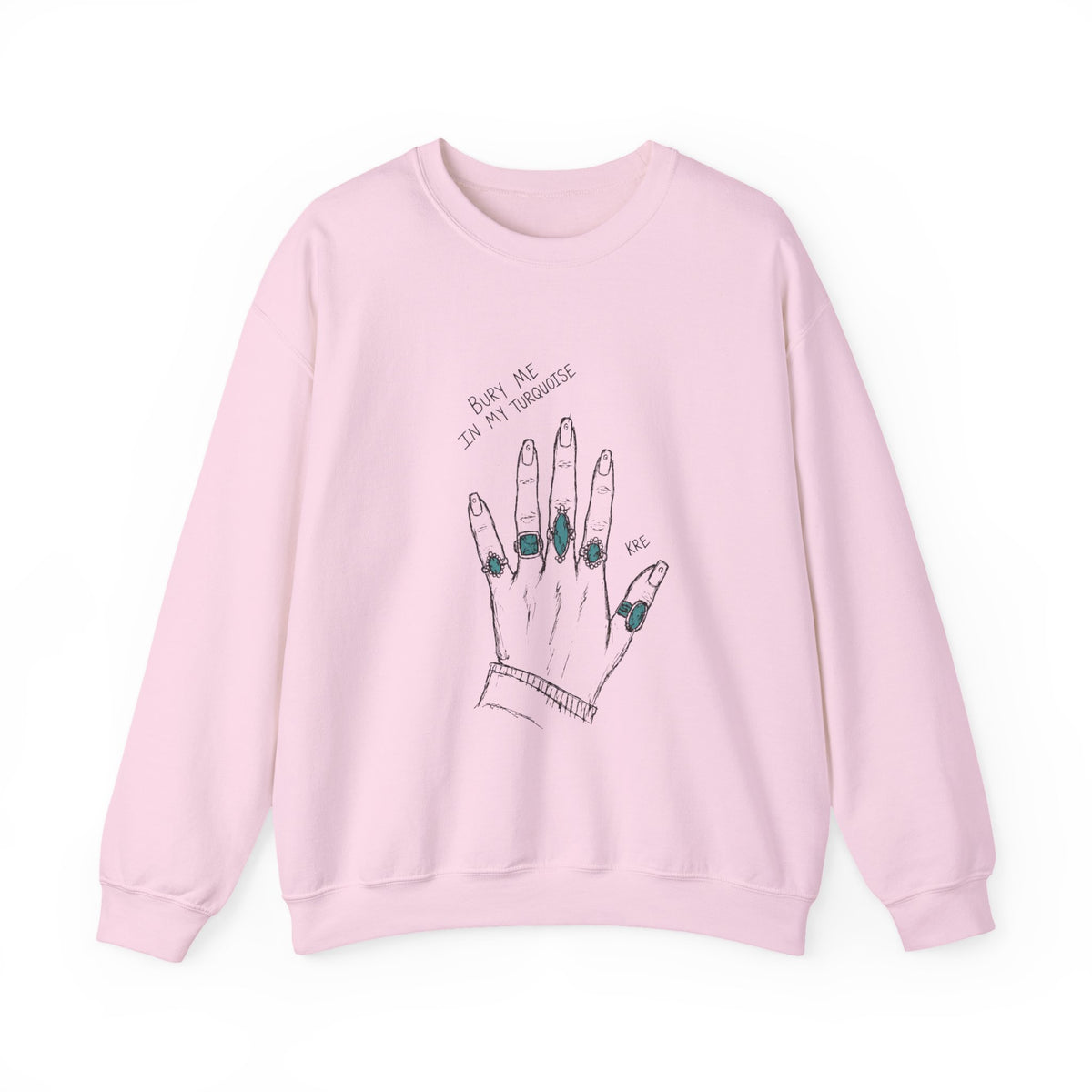Bury me in my turquoise crewneck