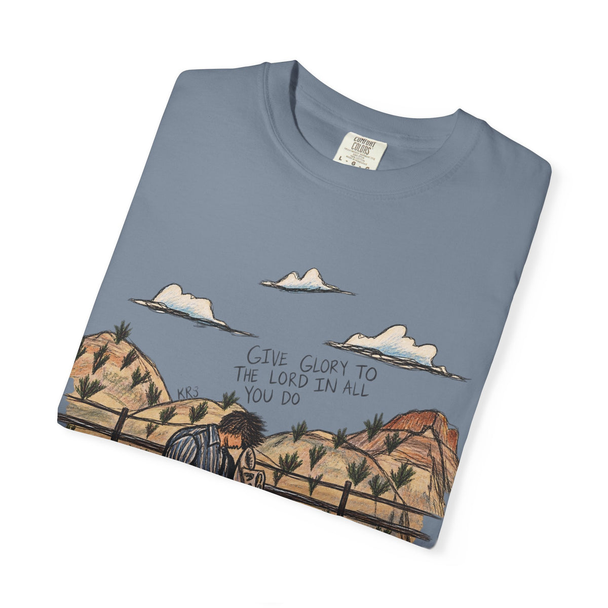 Give glory to the Lord in all you do T-shirt