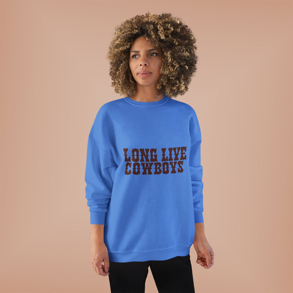 Long live cowboys sweatshirt