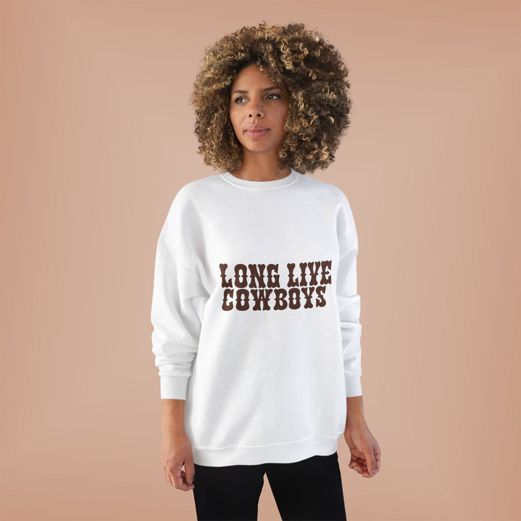 Long live cowboys sweatshirt
