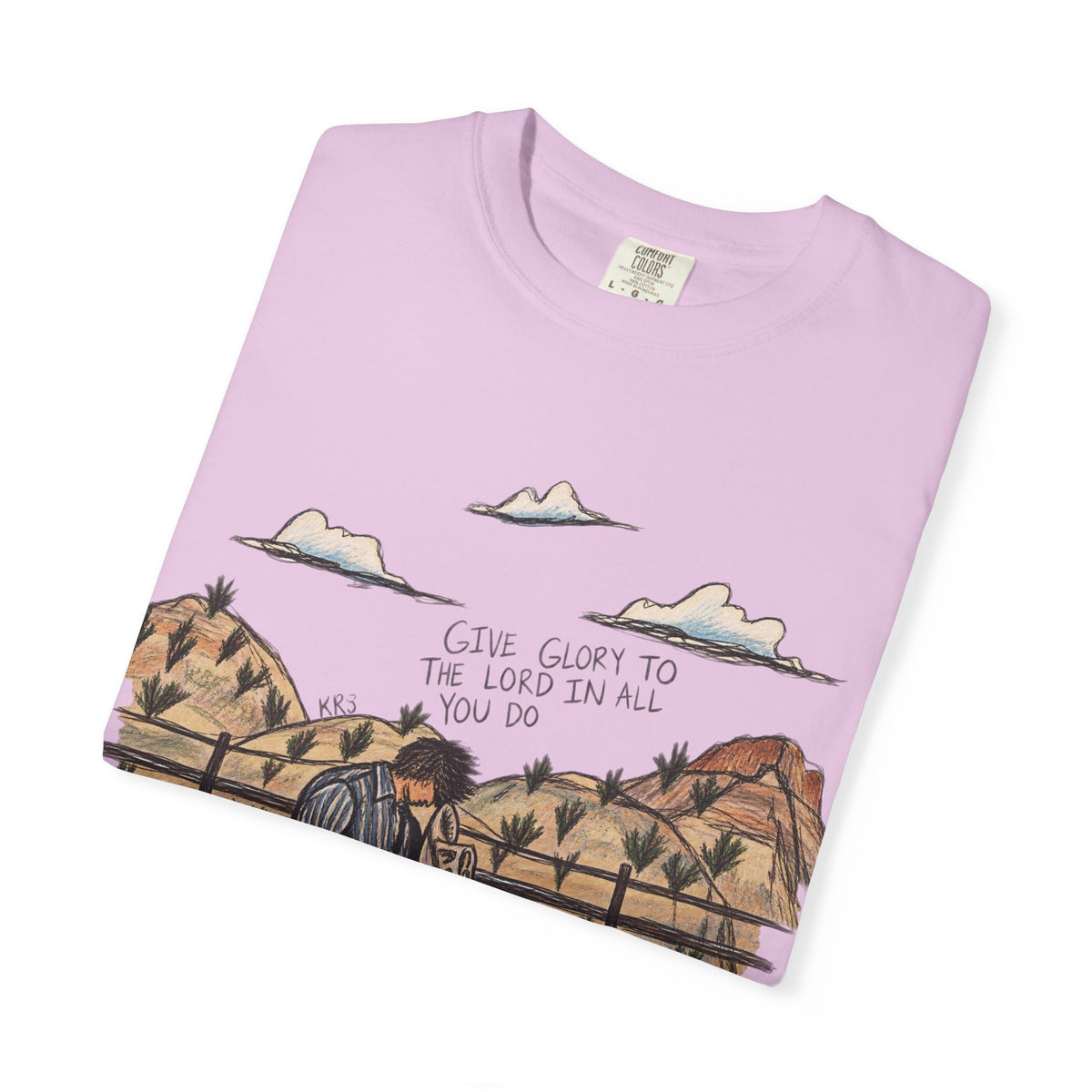 Give glory to the Lord in all you do T-shirt