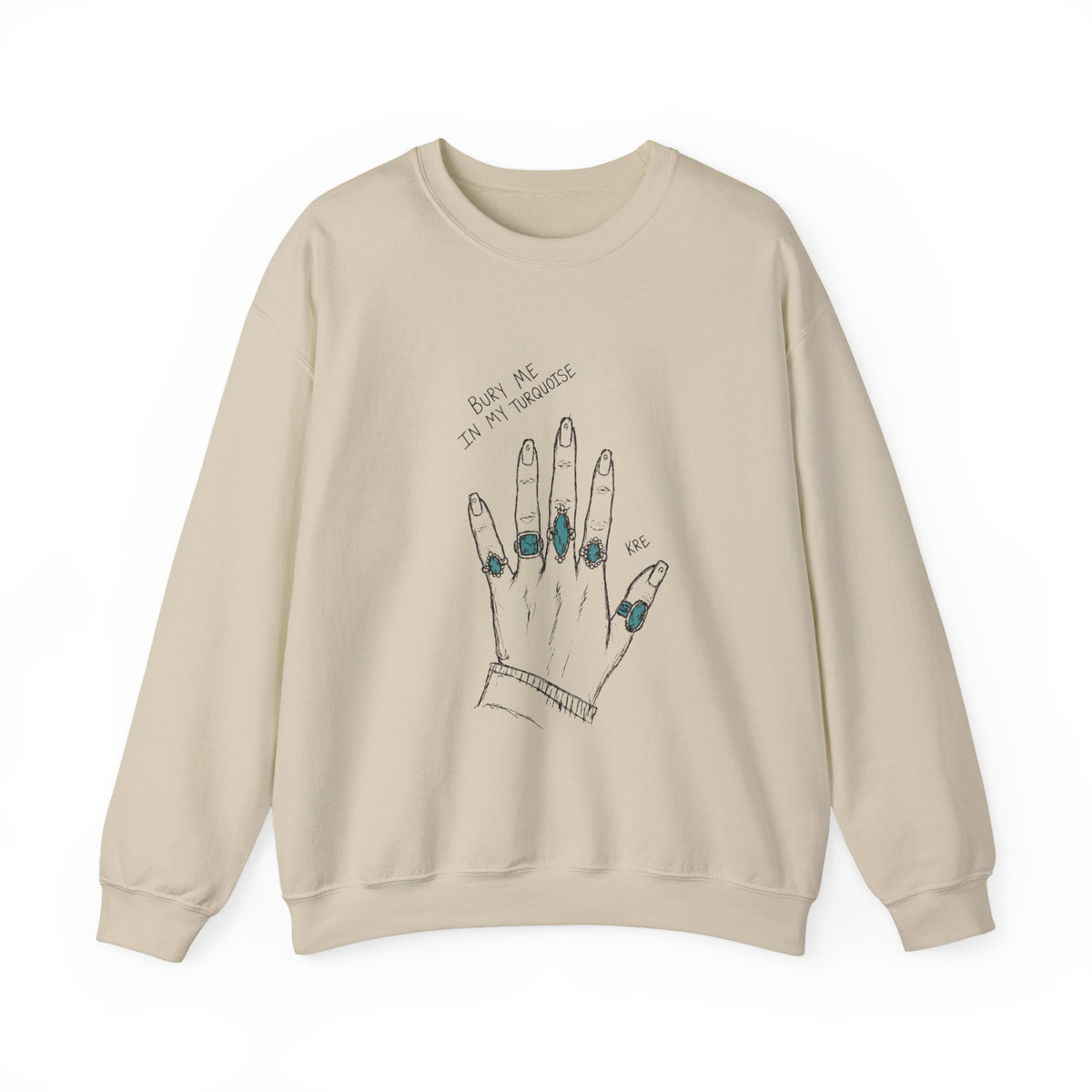 Bury me in my turquoise crewneck