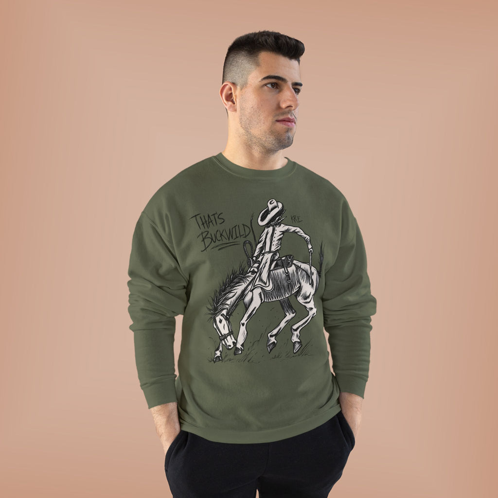 That’s buckwild crewneck