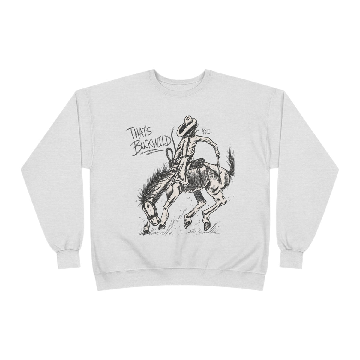 That’s buckwild crewneck