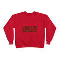 Long live cowboys sweatshirt