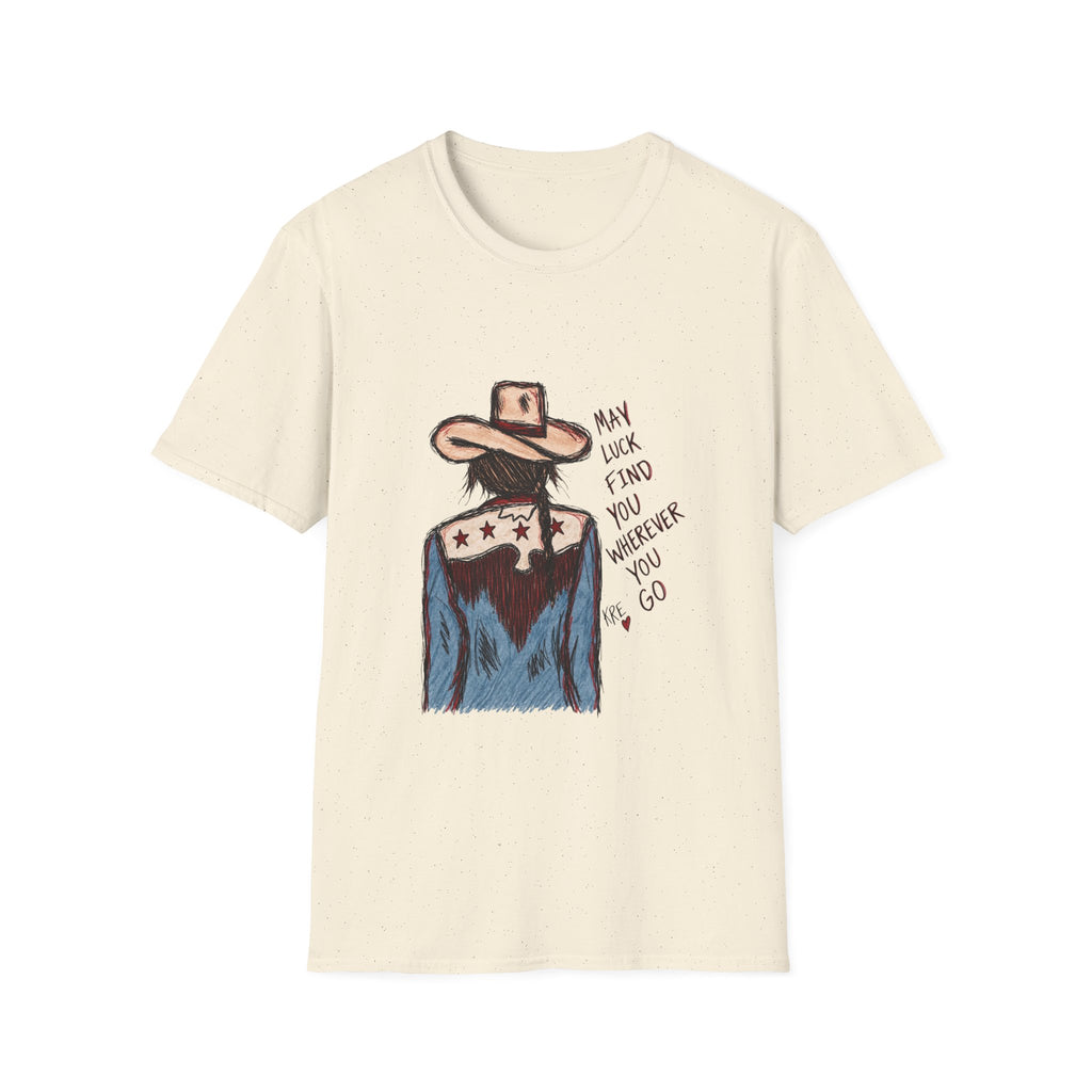 May luck find you wherever you go cowgirl T-shirt