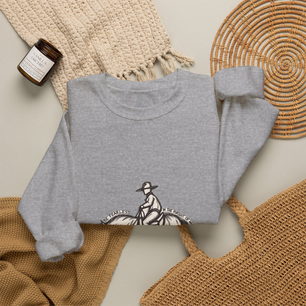 Be fearless sweatshirt