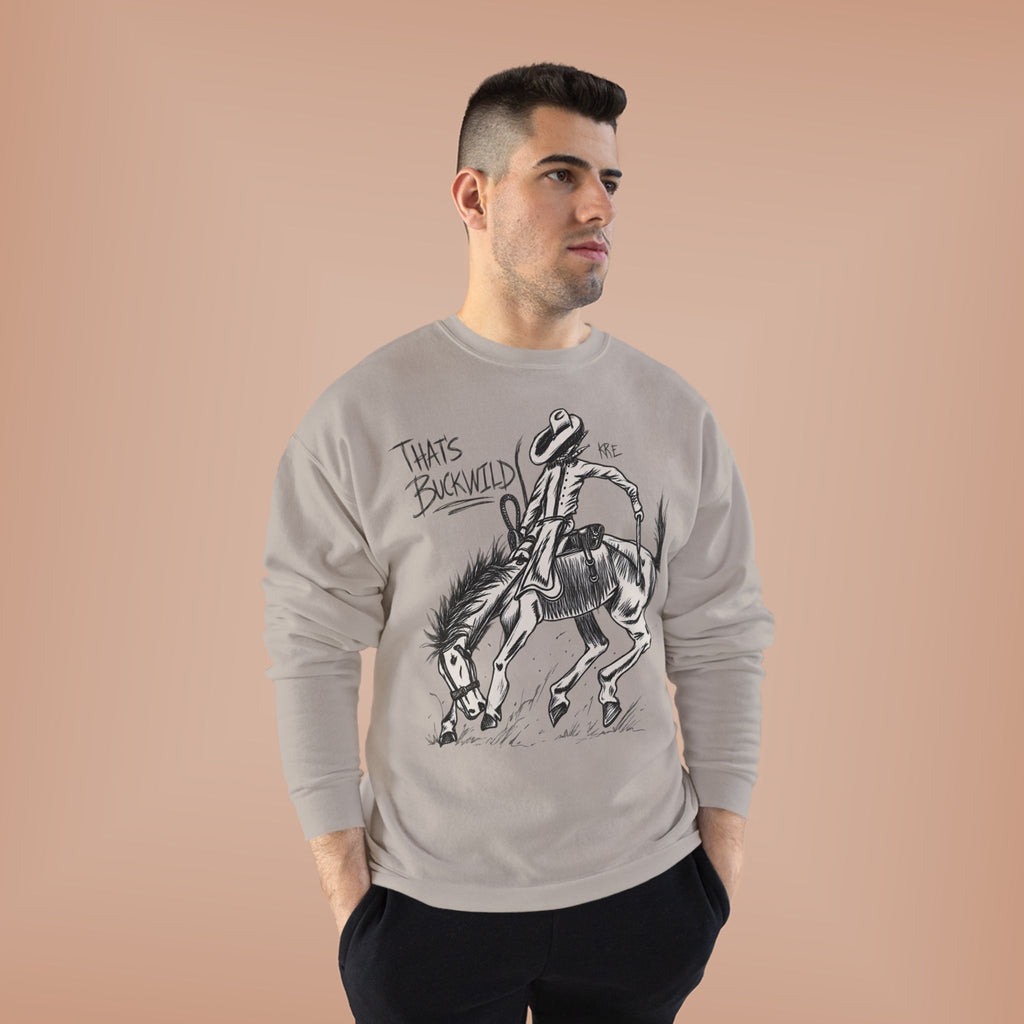 That’s buckwild crewneck