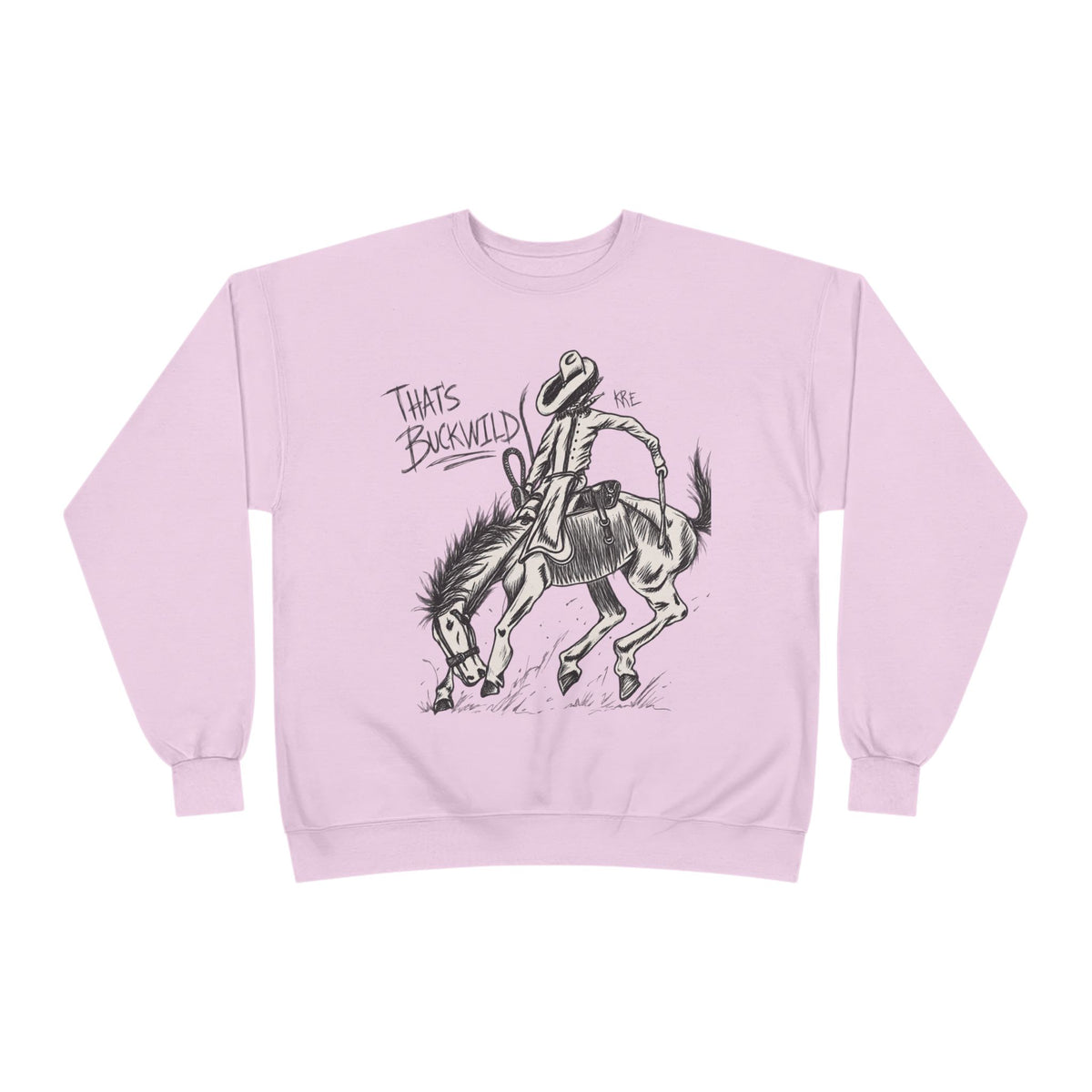 That’s buckwild crewneck