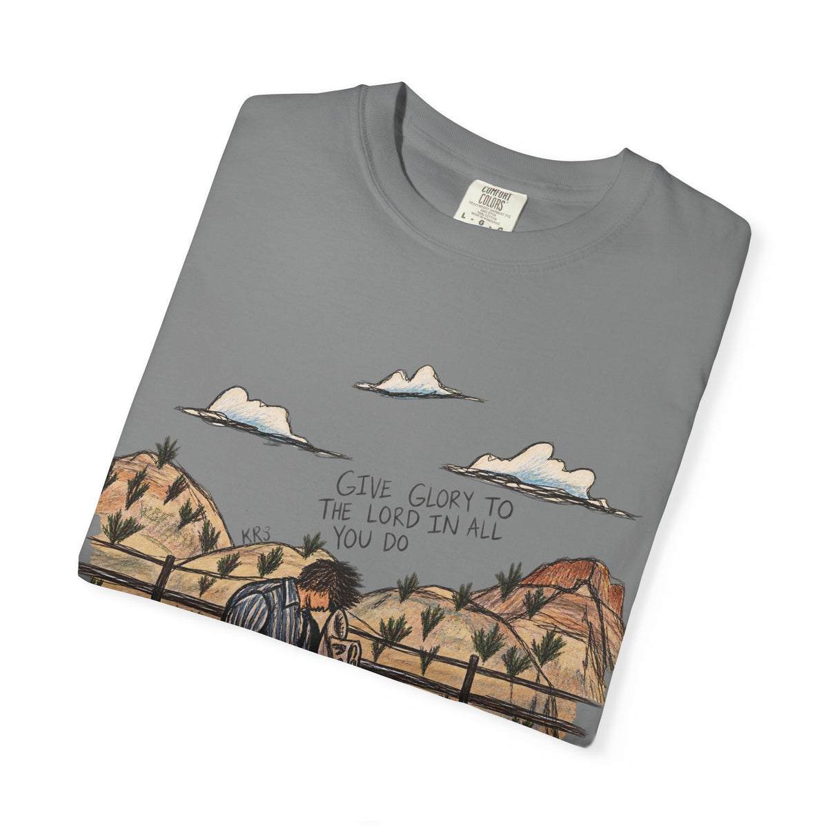 Give glory to the Lord in all you do T-shirt