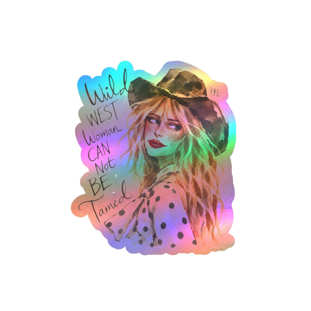 Wild West woman can not be tamed sticker