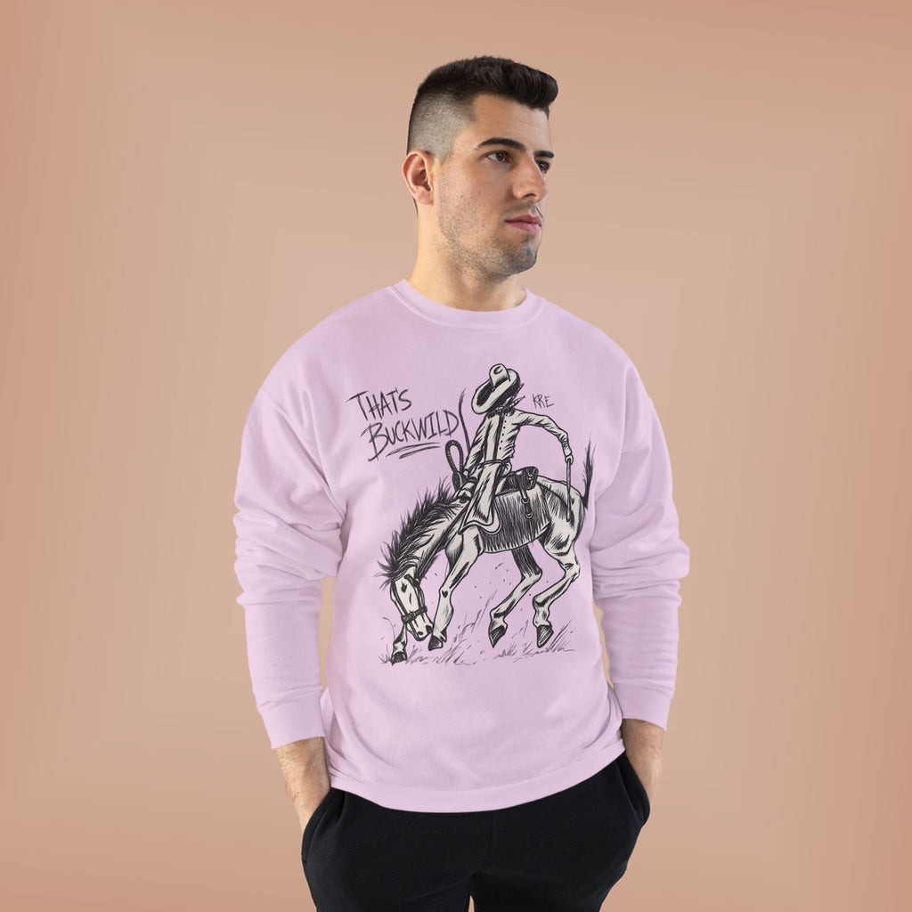 That’s buckwild crewneck
