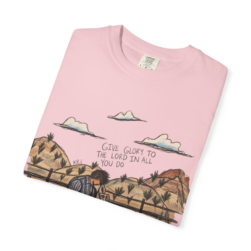 Give glory to the Lord in all you do T-shirt