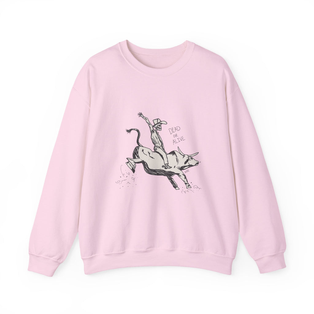 Dead or alive Crewneck Sweatshirt 
Fall drop