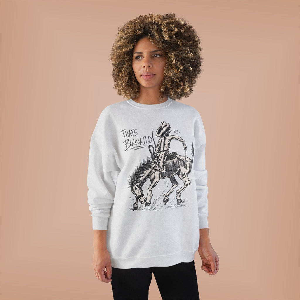 That’s buckwild crewneck