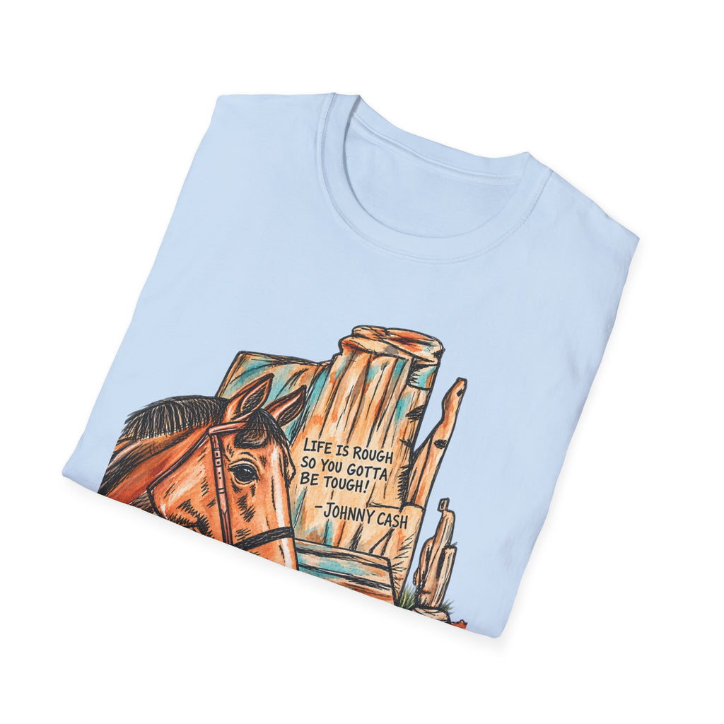 Life is rough tshirt