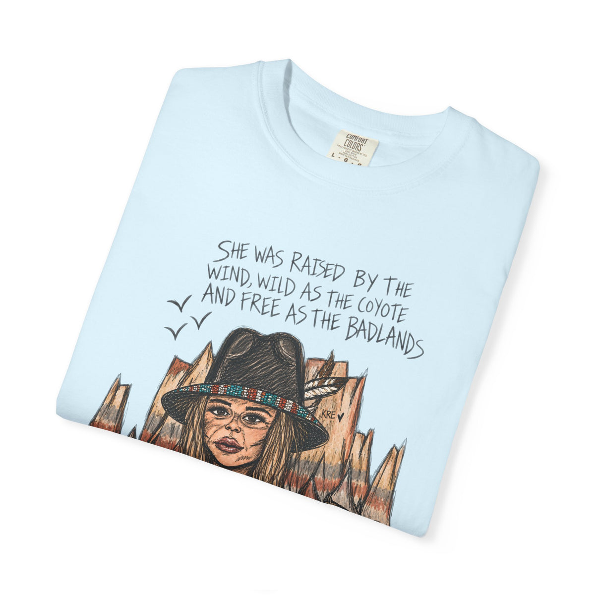 She was as free as the badlands T-shirt