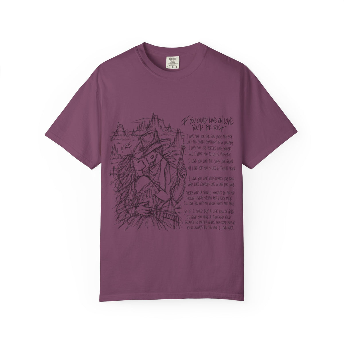 If you could live on love you’d be rich t shirt