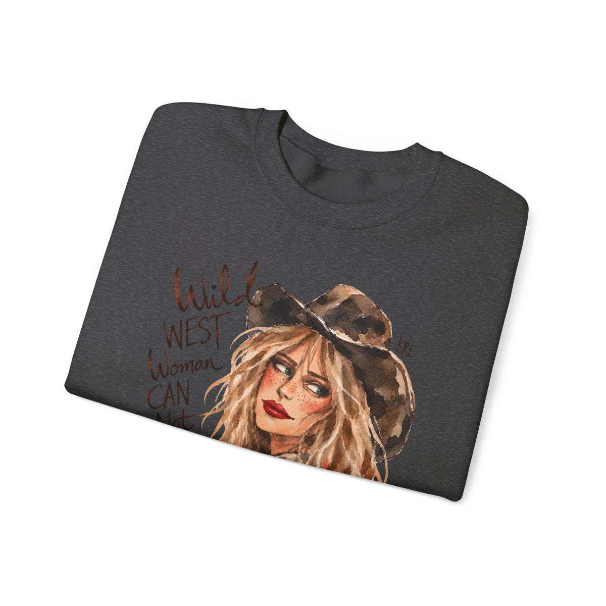 Wild West woman can not be tamed crewneck