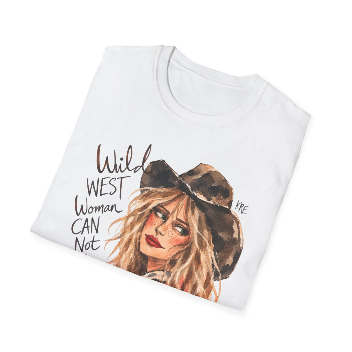 Wild West woman can not be tamed tshirt