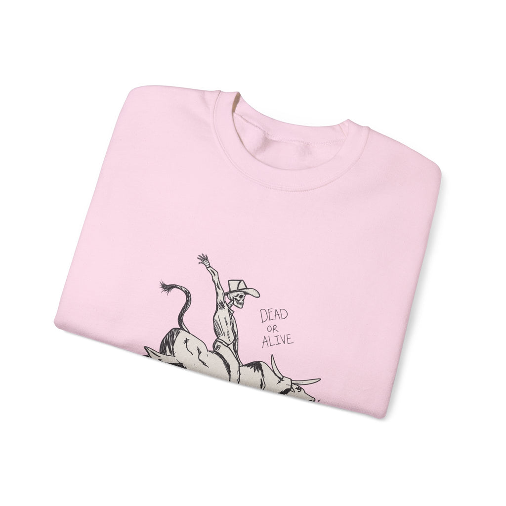 Dead or alive Crewneck Sweatshirt 
Fall drop