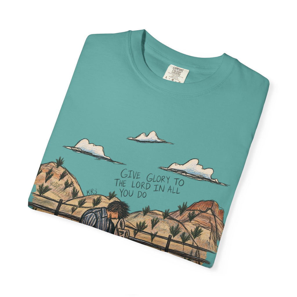 Give glory to the Lord in all you do T-shirt