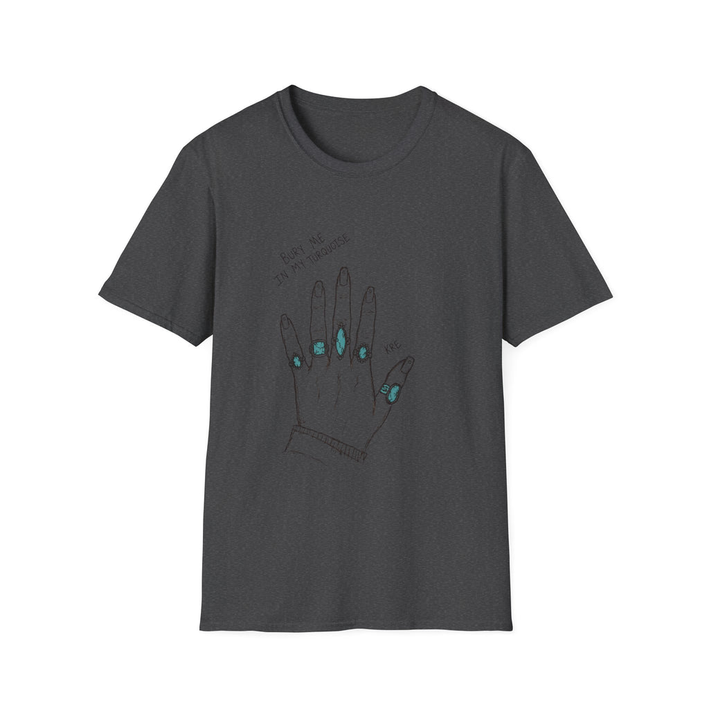 Bury me in my turquoise T-shirt