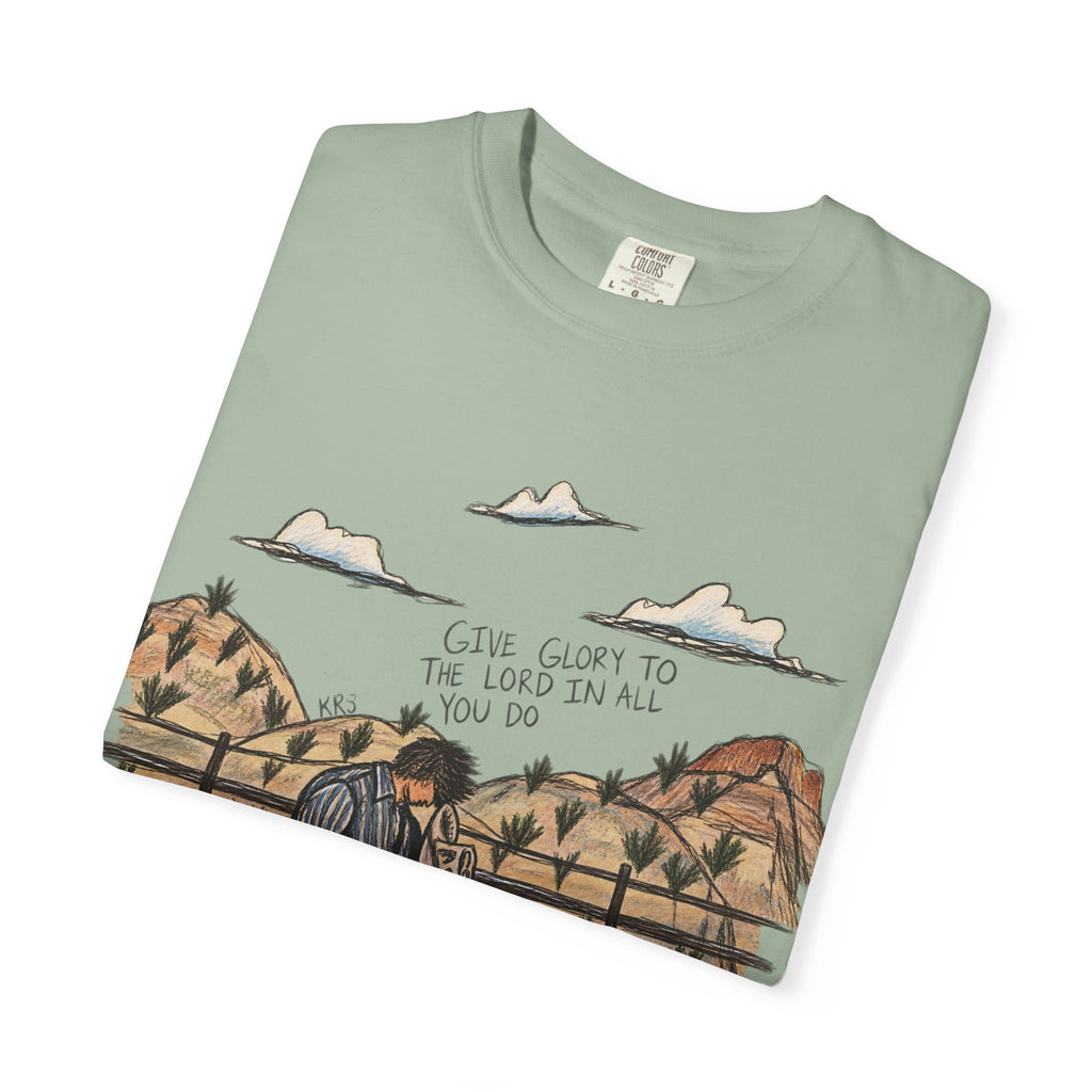 Give glory to the Lord in all you do T-shirt