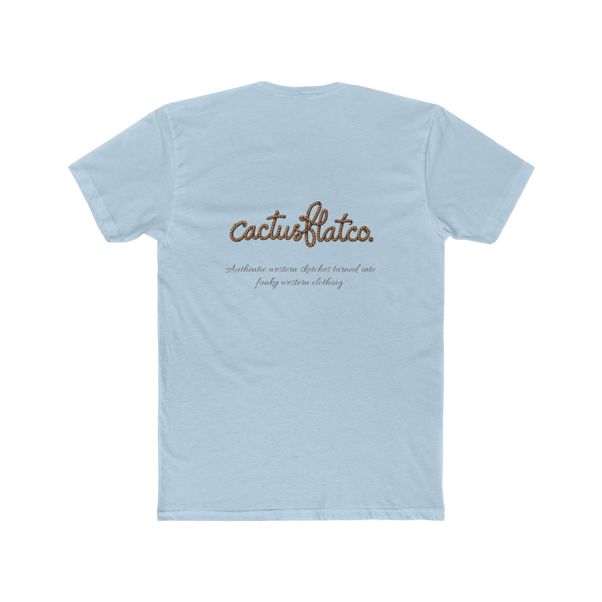 Cactusflatco. Cowpoke tshirt